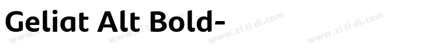 Geliat Alt Bold字体转换